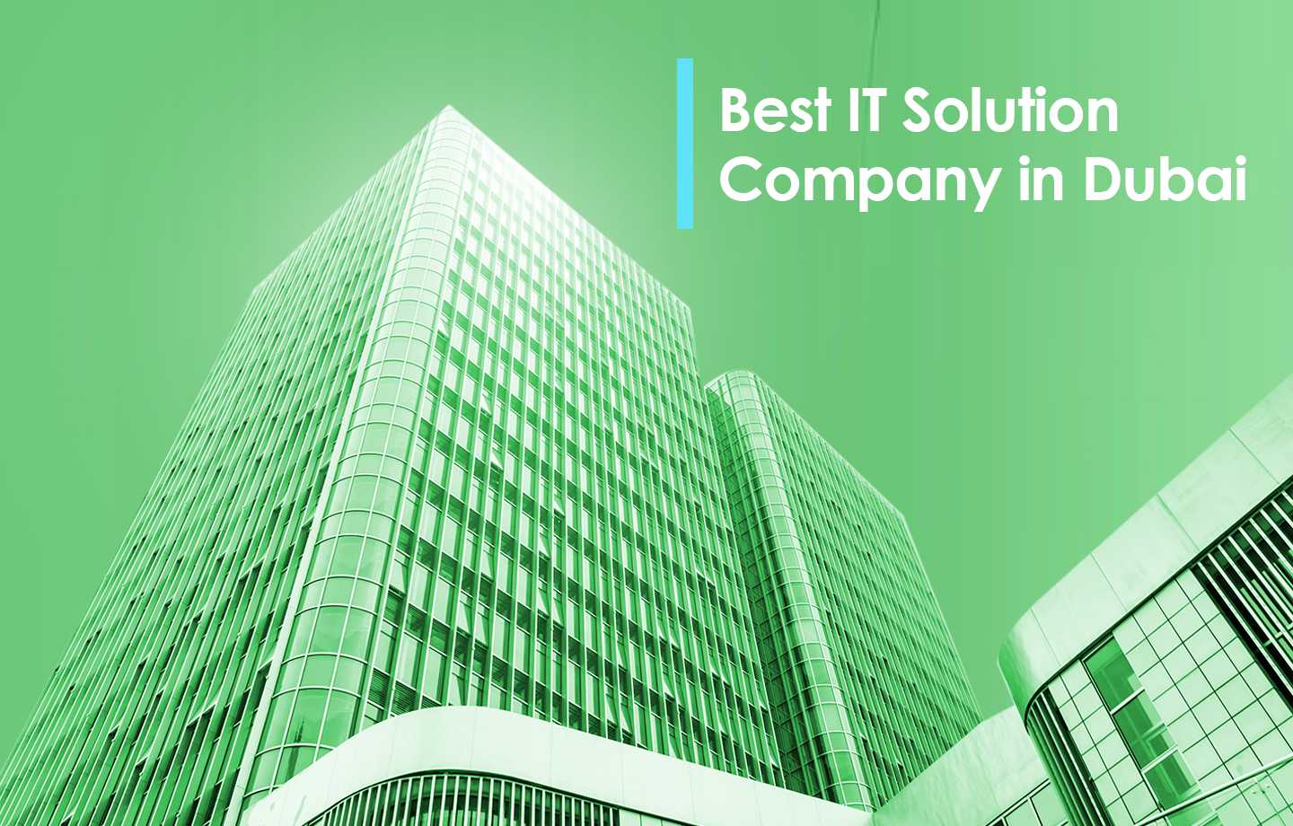 IT Solution Company in Dubai | List of IT Services in UAE